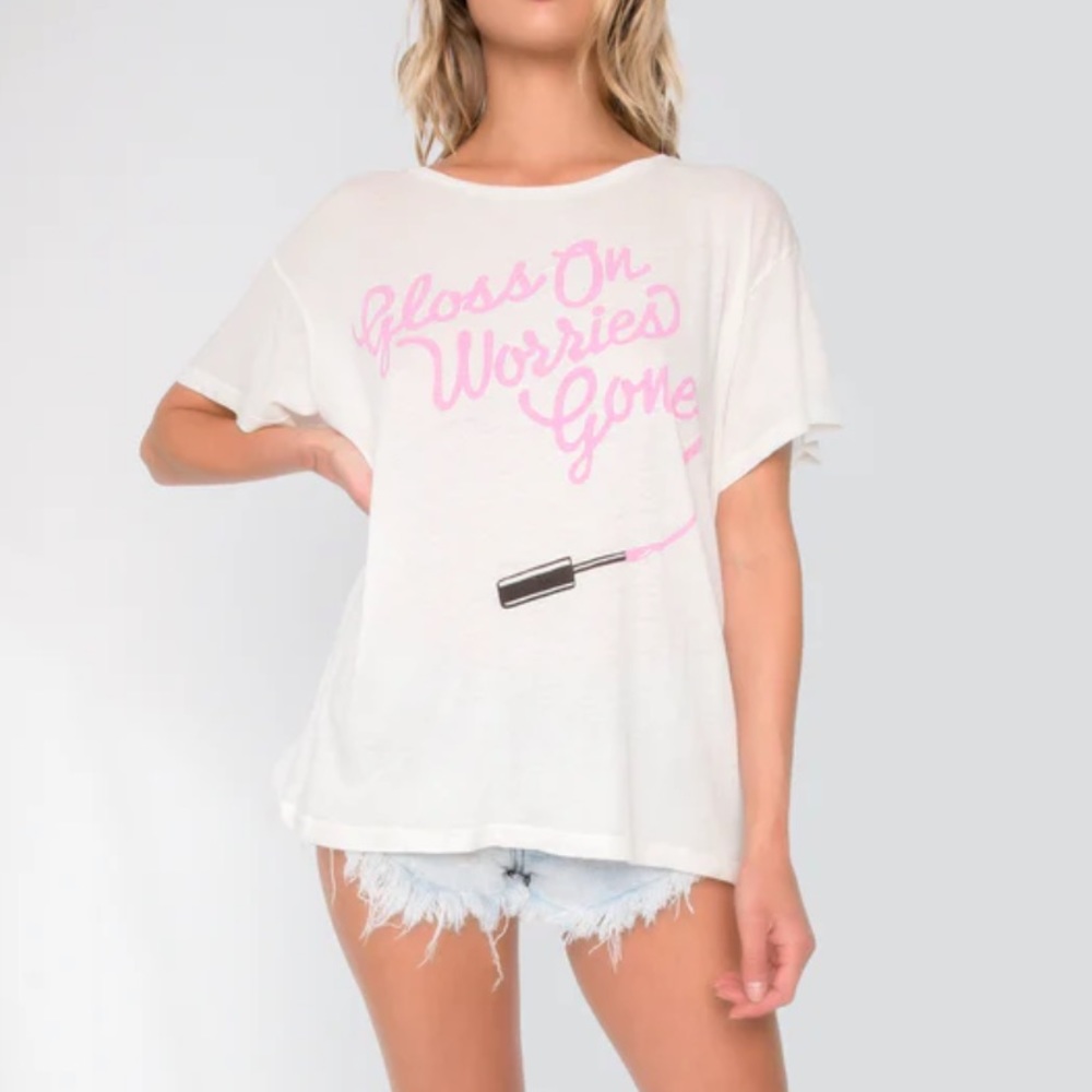 Wildfox Gloss On Worries Gone Tee